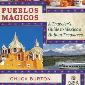 <p>Pueblos Mágicos: A Traveler's Guide to Mexico's Hidden Treasures</p>