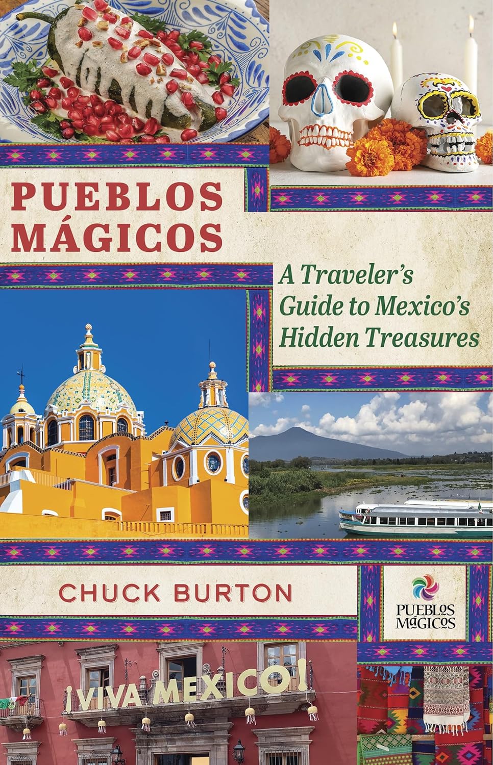 ココバット A TOURIST GUIDE TO COCOBAT+MICHAEL Pueblos Mágicos: A Traveler's Guide to Mexico's Hidden Treasures